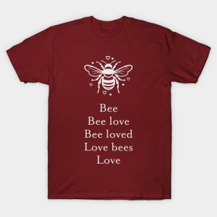 Bee Loved Bees T-Shirt